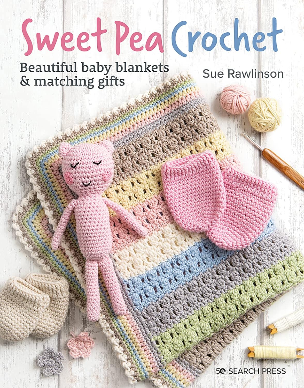 Sweet Pea Crochet: 20 beautiful baby blankets & matching gifts Paperback – 28 March 2023